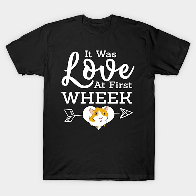 Love At First Wheak Guinea Pig Cavy Roddent T-Shirt by TheTeeBee